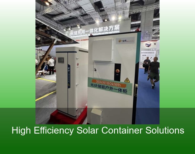 High Efficiency Solar Container Solutions